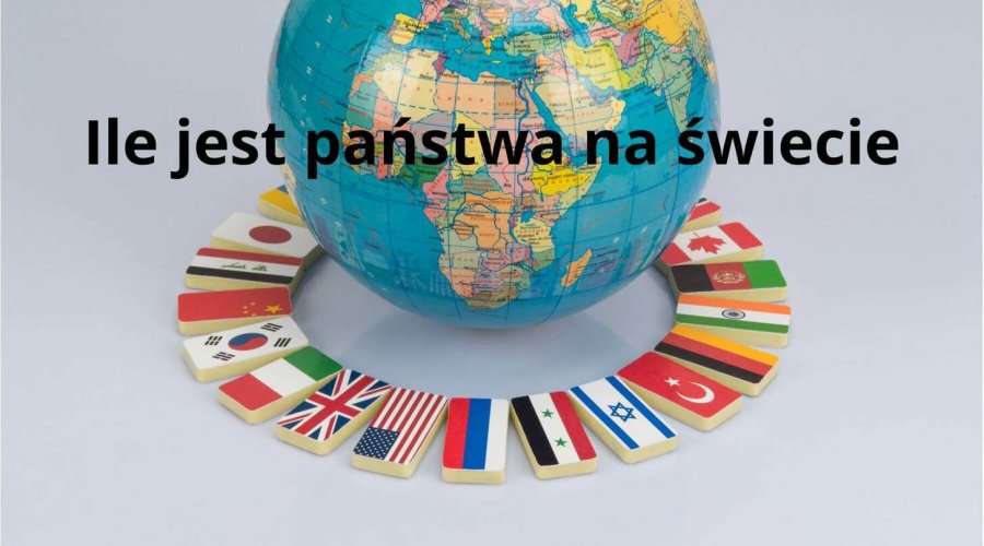 Ile jest państwa na świecie